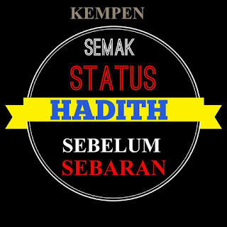 Nota Ilmu Tulisan Pilihan Adleazme Kempen Semak Hadis Sebelum Sebar