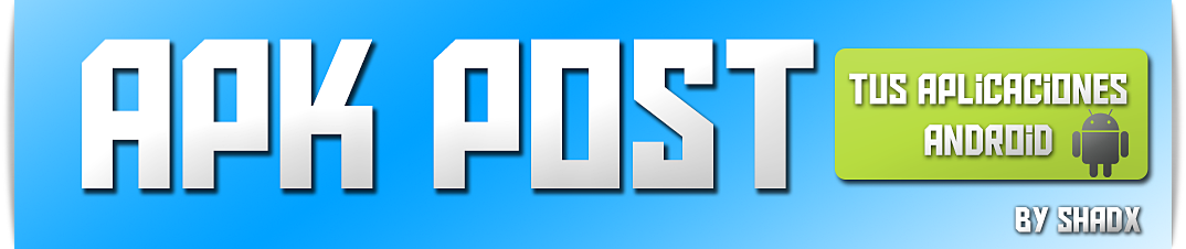 » Apk Post! ⇢ Descargas Android