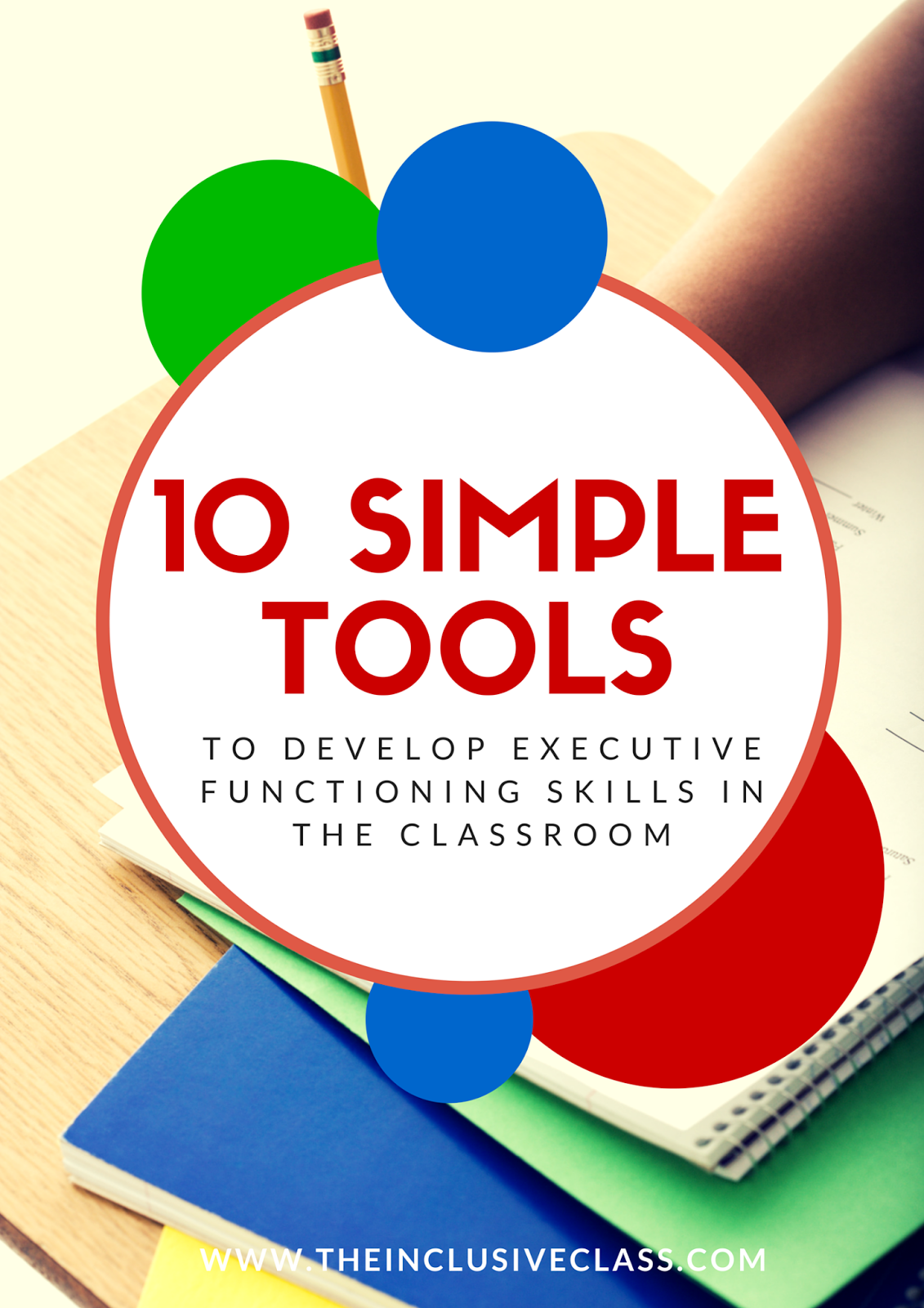 The Inclusive Class 10 Simple Tools to Develop Executive Functioning