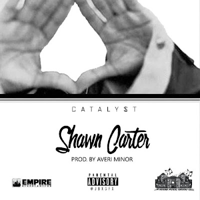 CATALY$T - "Shawn Carter" / www.hiphopondeck.com
