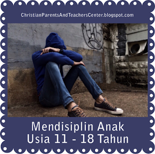 Mendisiplin Anak Usia 11-18 tahun