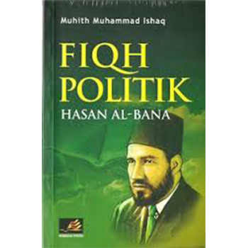 Fiqih Politik Hasan Al-Banna
