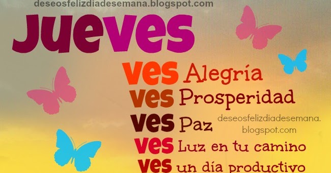 Feliz Jueves con Buenos deseos | Imágenes y Deseos Feliz Día de Semana