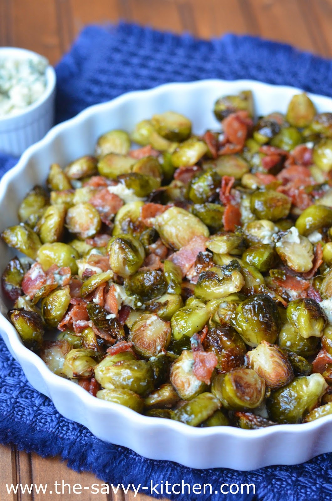 The Savvy Kitchen Roasted Brussels Sprouts with Bacon and Blue Cheese