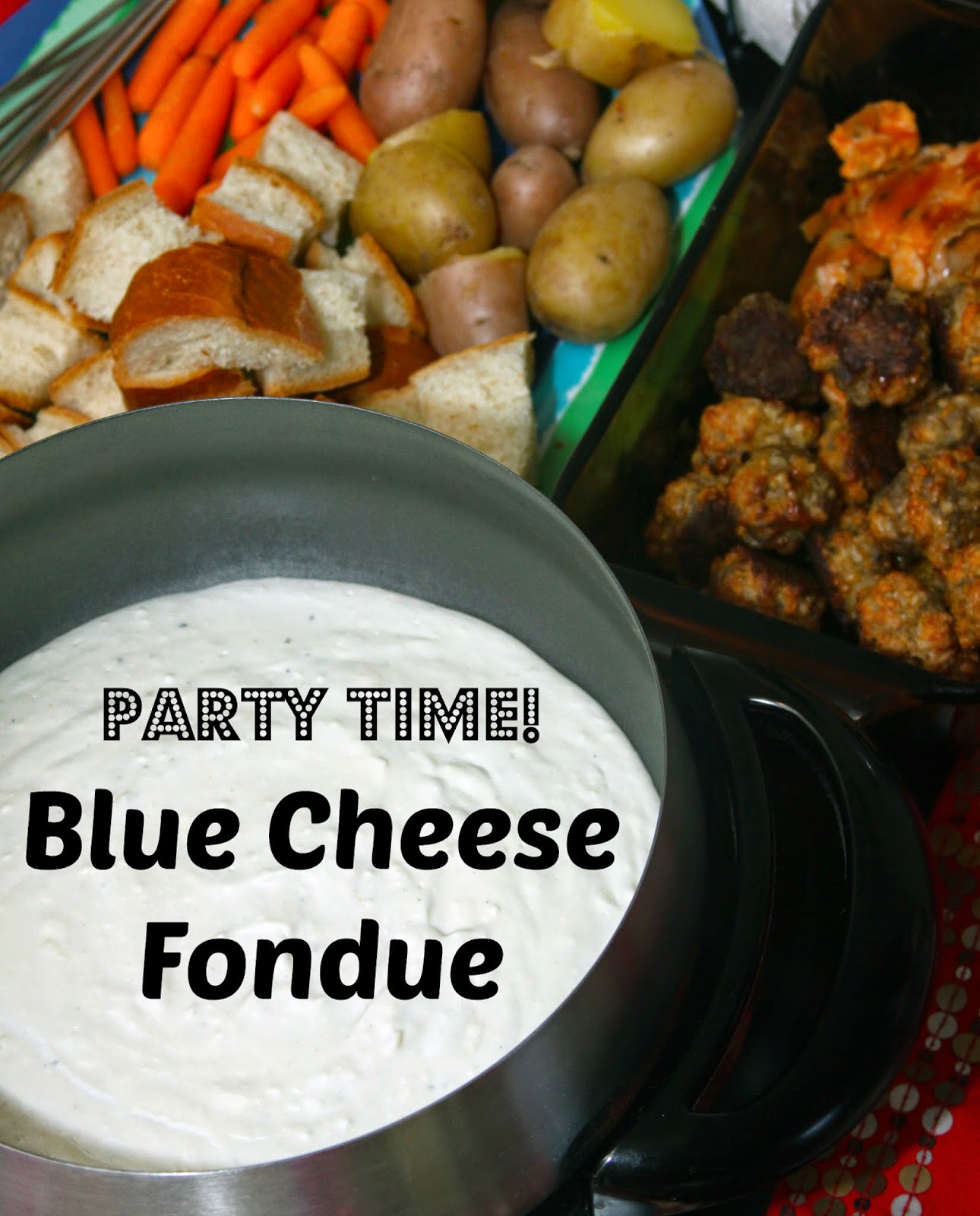 For the Love of Food Party Time Blue Cheese Fondue