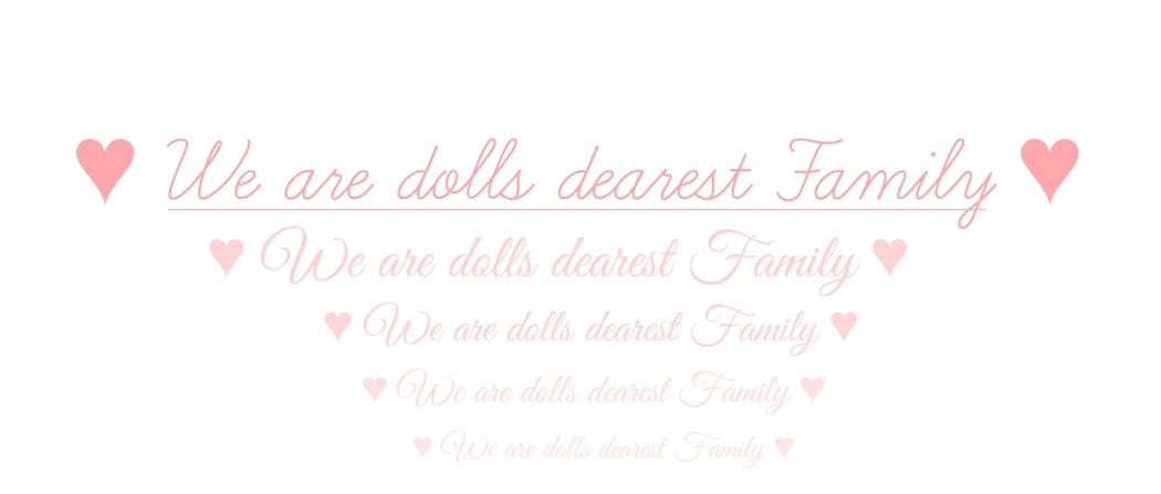 ♥We_are _dolls dearest Family♥
