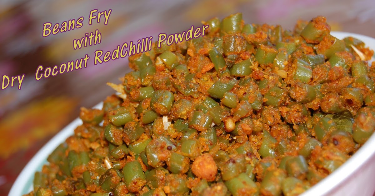 Beans Fry with Dry Coconut RedChilli Powder Kalyani's Platter