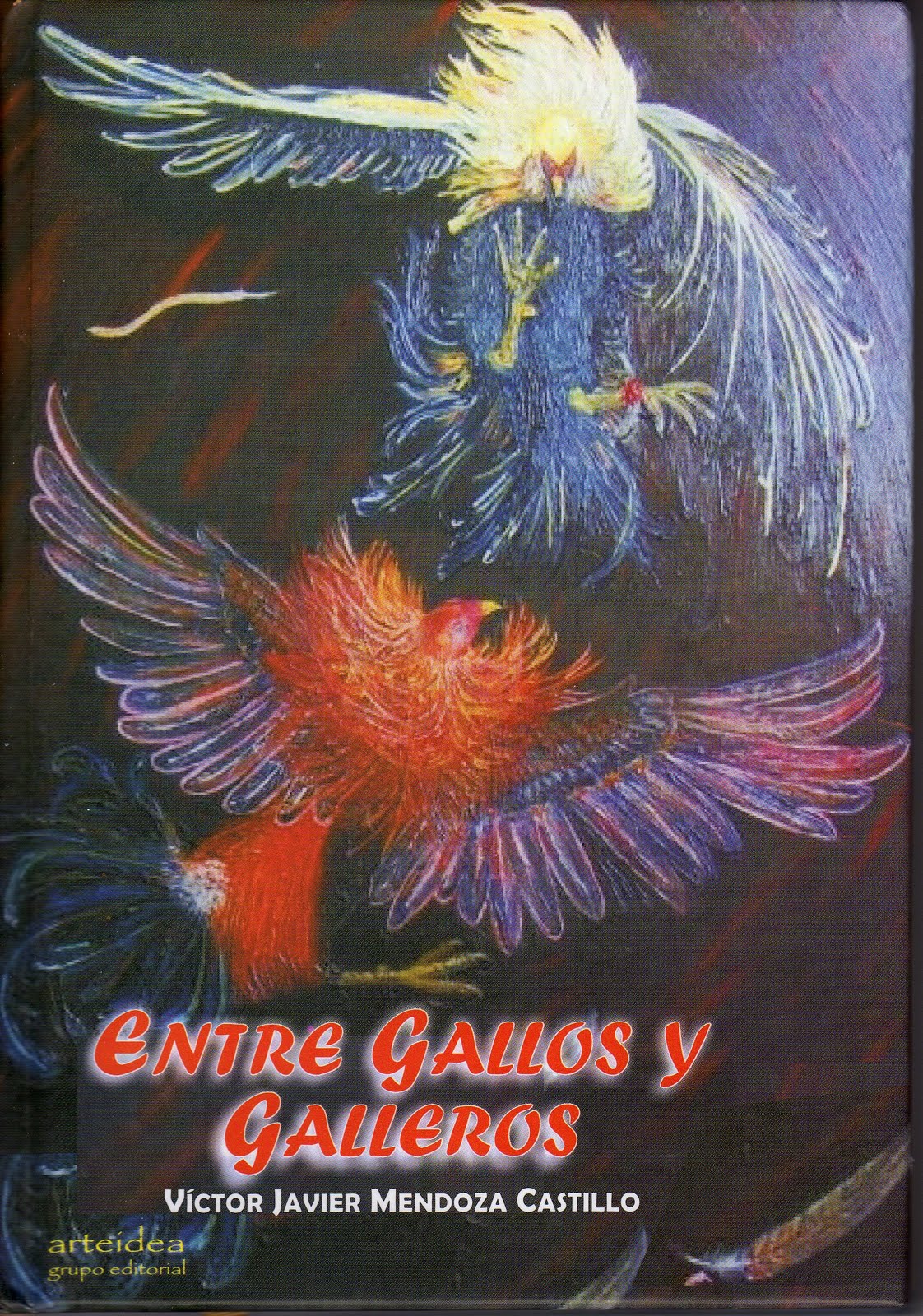 Libro Entre gallos y galleros LIBRO ENTRE GALLOS Y GALLEROS