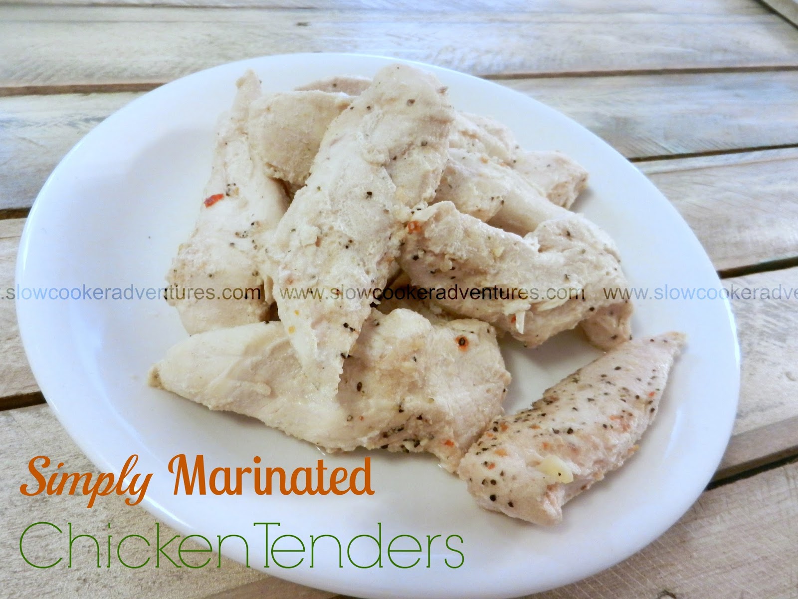 A Busy Mom's Slow Cooker Adventures Simply Marinated Chicken Tenders