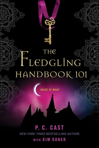 The Fledgling Handbook 101 by P.C. Cast