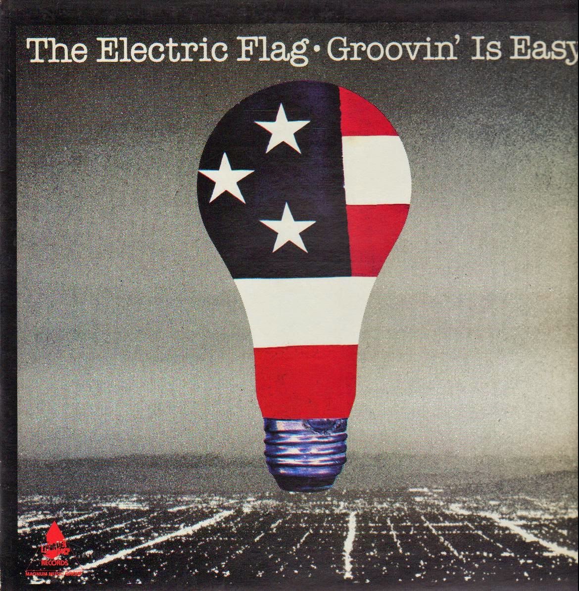 Musicology Electric Flag Groovin' Is Easy 1969