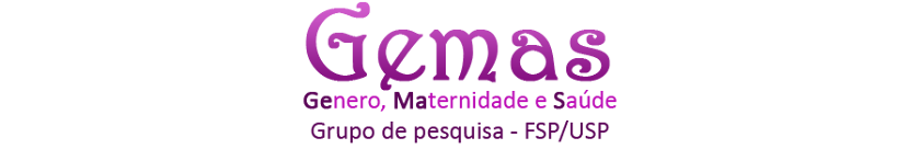 GEMAS (Genero, Maternidade e Saude) FSP - USP