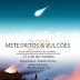 2° Encontro de Meteoritos e Vulcões 2011: 27 a 30 de outubro no Rio.