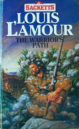 Kate of Mind: Louis L'Amour's THE WARRIOR'S PATH #OneBookAtATime