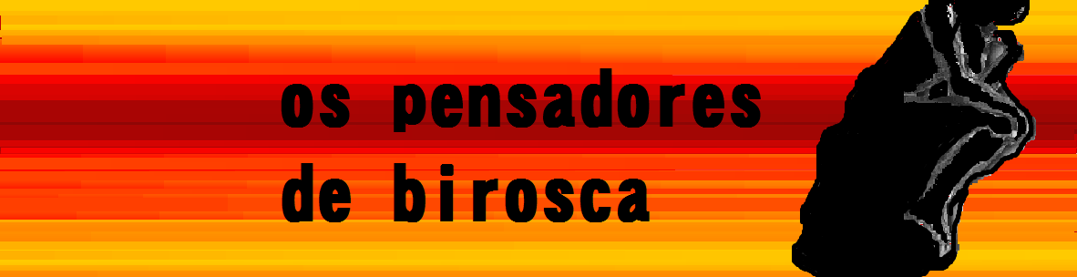 Os Pensadores de Birosca