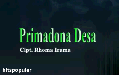 Video Klip dan Lirik Lagu Rhoma Irama Primadona Desa