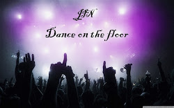 DANCE ON THE FLOOR