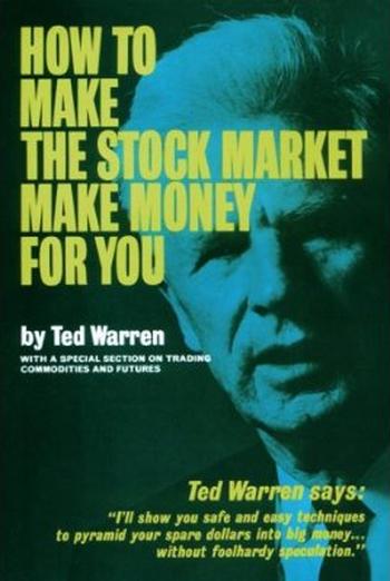 how to make the stock market make money for you ted warrens pdf