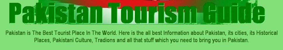 Pakistan Tourism Guide