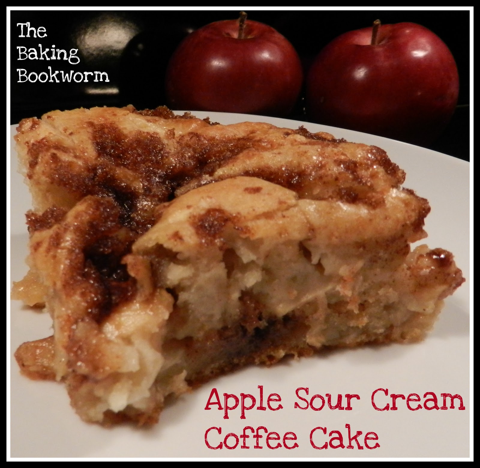 The Baking Bookworm Apple Sour Cream Coffee Cake