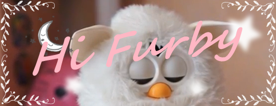 Hi Furby