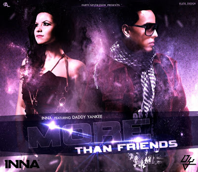 Inna - More Than Friends (Ft. Daddy Yankee) Lyrics + Letras + Lirik + Tekst + Text + Testo + Paroles + Source: Lyrics-Video-Music.blogspot.com + Video Music Song Lyrics Inna - More Than Friends (Ft. Daddy Yankee)