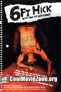 6ft Hick: Notes from the Underground (2010)