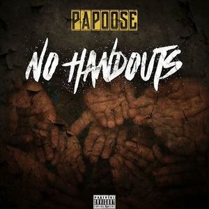 Papoose - "No Handouts" (Produced by Mel Staxx)