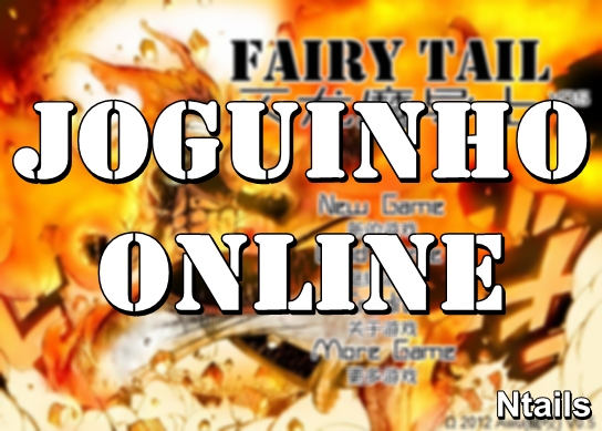 Fairy Tail - Joguinho online Fairy Tail - Joguinho online