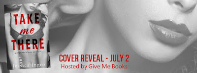 Take Me There Cover Reveal & Giveaway