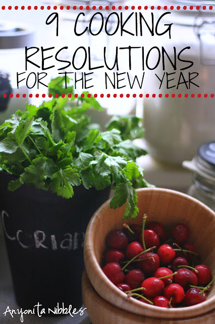 9 cooking resolutions for the new year | Anyonita-nibbles.co.uk