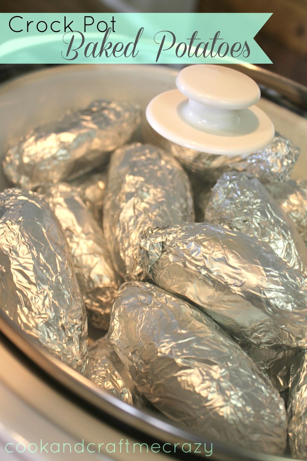 Cook and Craft Me Crazy Crock Pot Baked Potatoes