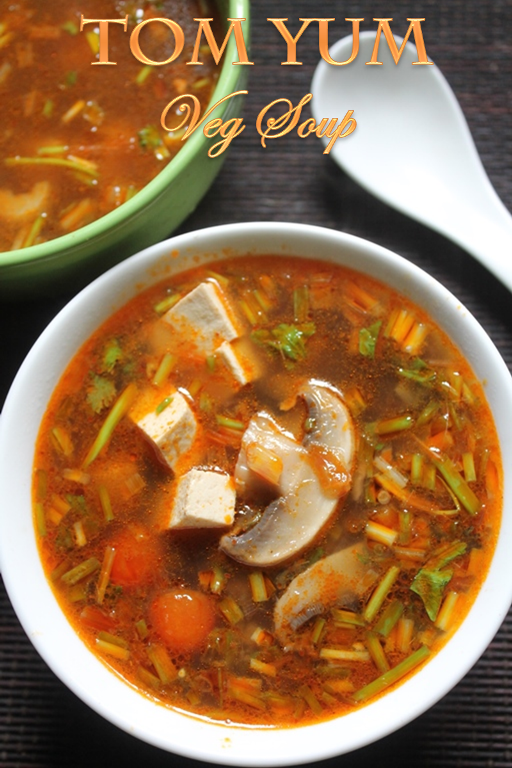 Thai Tom Yum Soup Recipe Veg Tom Yum Soup Recipe Yummy Tummy