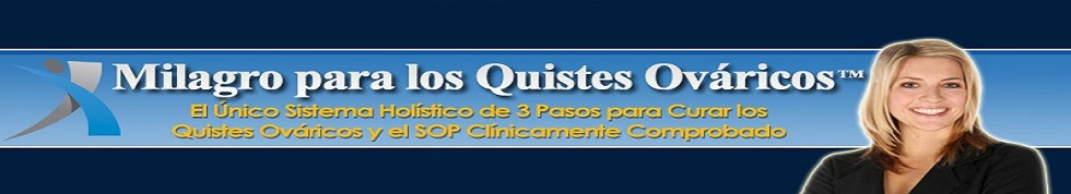 Quistes Ovaricos - Como Eliminar Los Quistes En Tan Solo 3 Sencillos Pasos