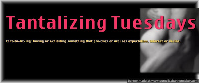 Tantalizing Tuesday