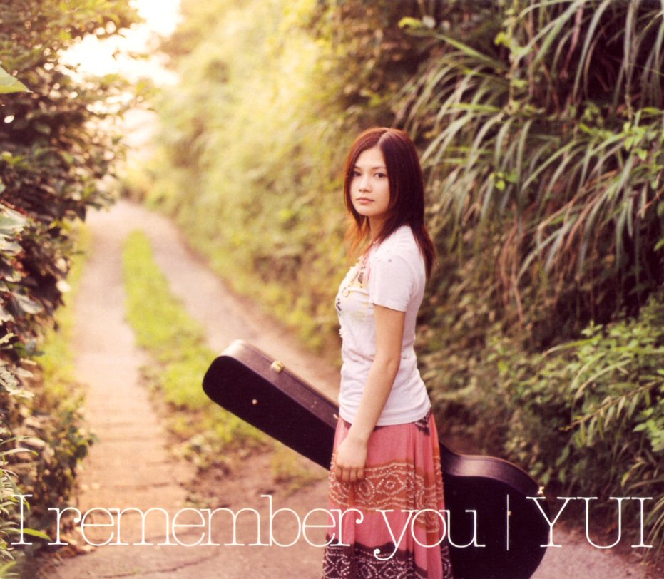 Japanese Music World! YUI I Remember You Lyrics