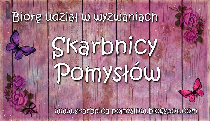 Biorę udział w wyzwaniach Skarbnicy Pomysłów