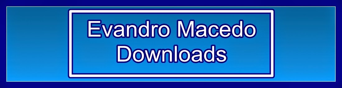 Evandro Macedo Downloads