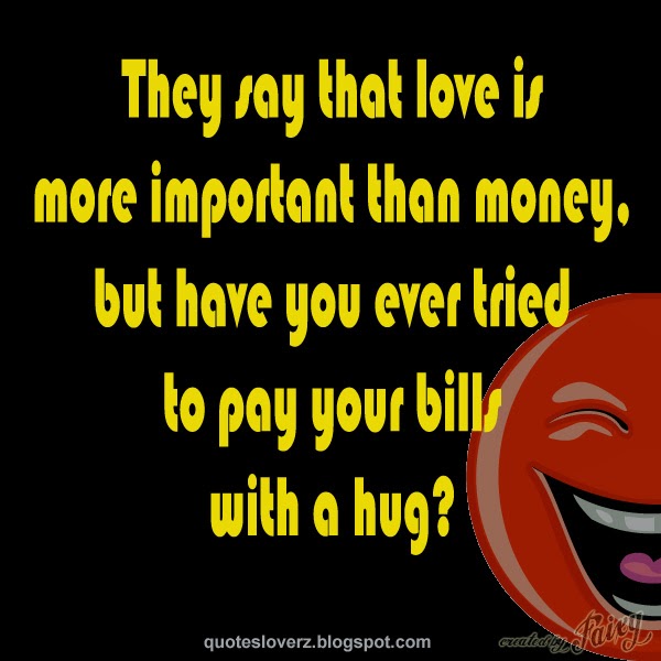 Funny Quotes About Paying Bills. QuotesGram