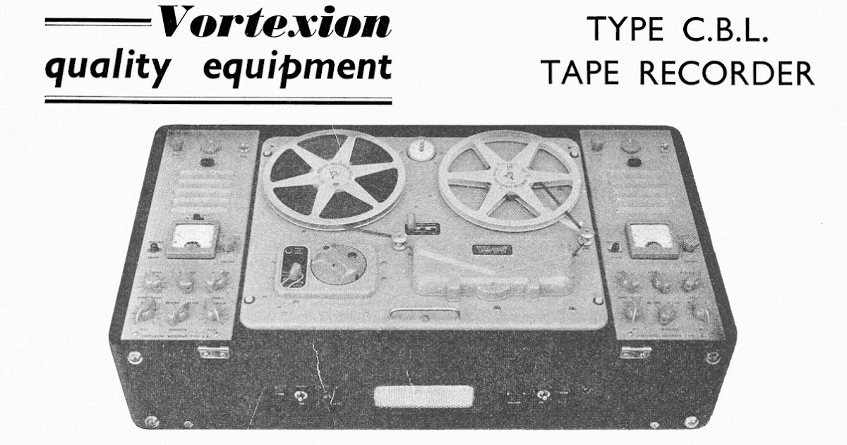 Vintage Audio Vortexion Type C.B.L. Tape Recorder Advert, The