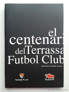 LLIBRE: "EL CENTENARI DEL TERRASSA FUTBOL CLUB"