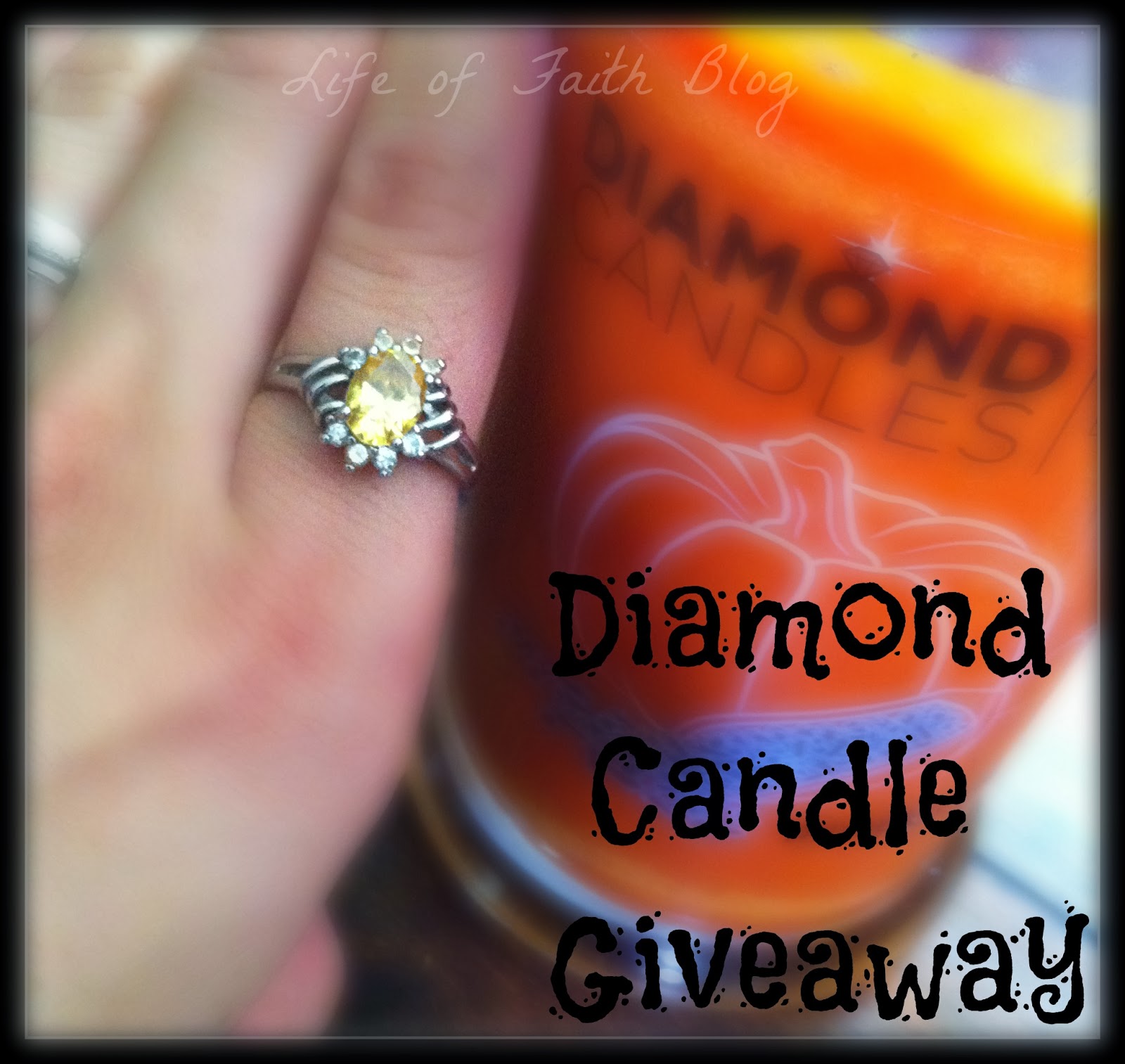 The Life Of Faith Diamond Candle Giveaway!