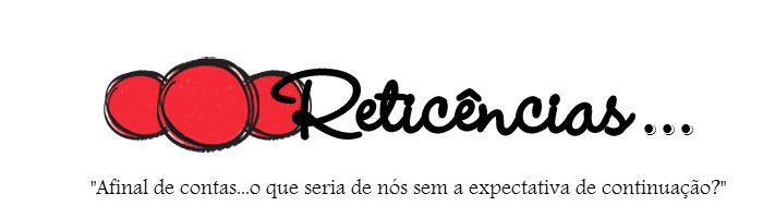 Reticências...