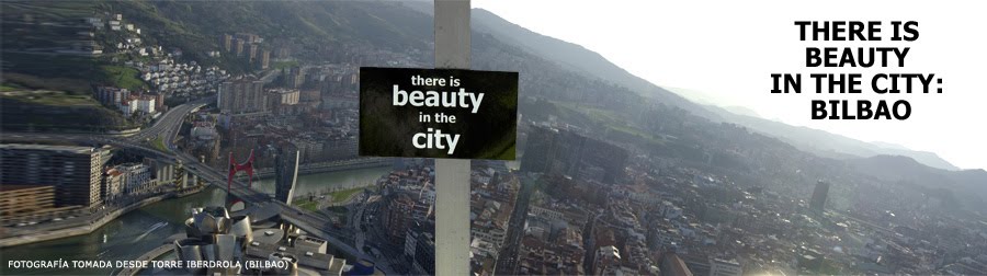 There is beauty in the city: Bilbao