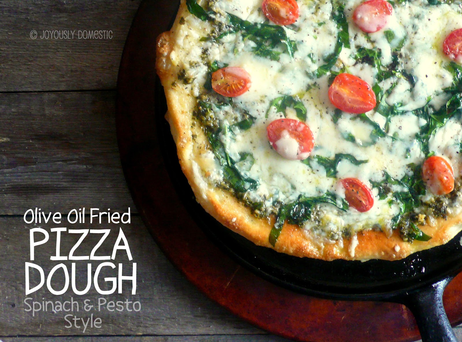 Joyously Domestic Olive Oil Fried Pizza Dough Spinach and Pesto Style