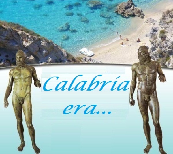      Calabria era...