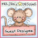 I was a Guest Designer at Meljen's Designs