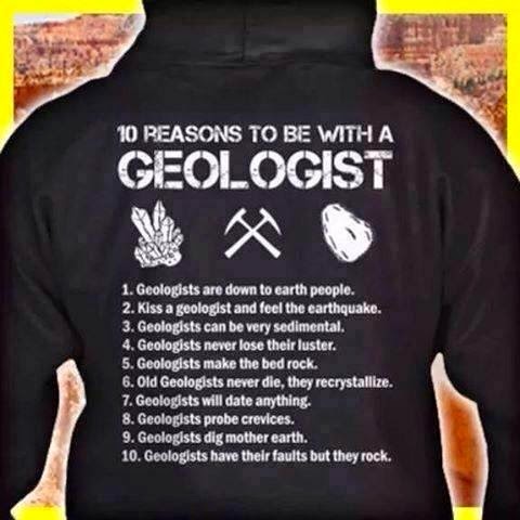 10 Reasons to be with a Geologist | Geology IN