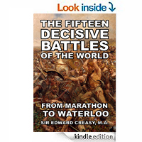 The Fifteen Decisive Battles of the World: from Marathon to Waterloo by Edward Shepherd Creasy 