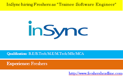 InSync hiring Freshers as "Trainee Software Engineer" InSync hiring Freshers as "Trainee Software Engineer"